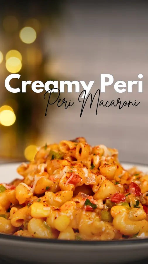 Creamy Peri Peri Macaroni